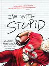 Cover image for I'm With Stupid